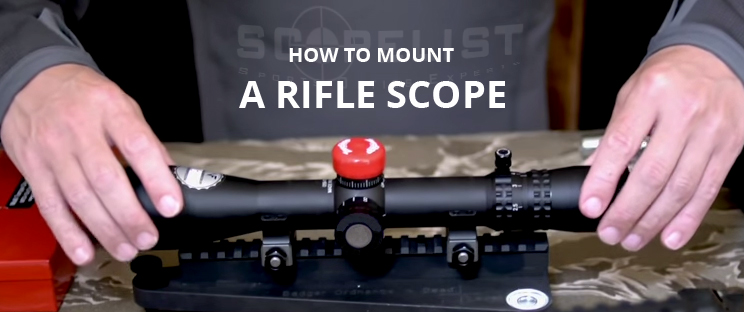 how to mount a riflescope - Scopelist Blog