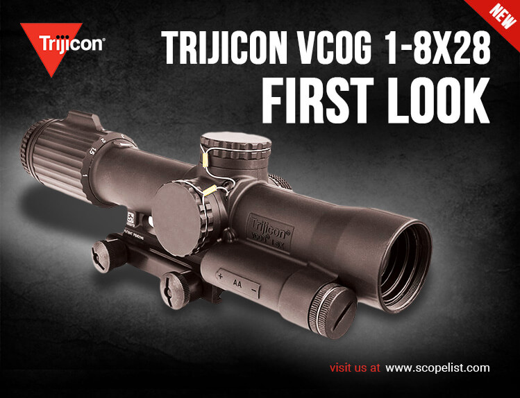 new-trijicon-vcog-1-8x28-scope-first-look-scopelist-blog